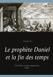 Le prophète Daniel et la fin des temps - Bild 1