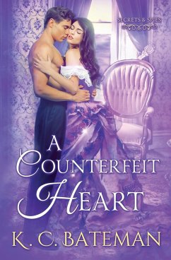 A Counterfeit Heart - Bateman, K. C.; Bateman, Kate