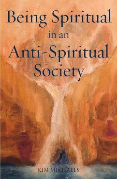 Cover Being Spiritual in an Anti-Spiritual Society
