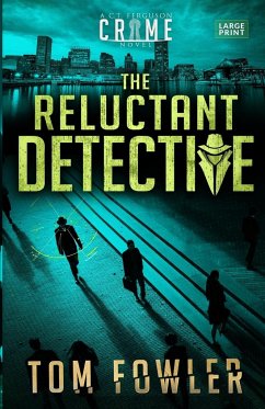 The Reluctant Detective - Fowler, Tom