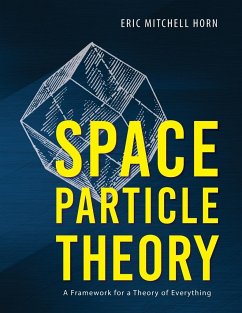 Space Particle Theory - Horn, Eric Mitchell