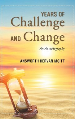 Years of Challenge and Change - Moitt, Answorth Hervan