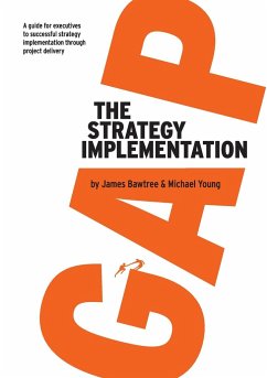 The Strategy Implementation Gap - Bawtree, James