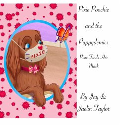 Pixie Poochie and the Puppydemic - Taylor, Jay And Jaelin