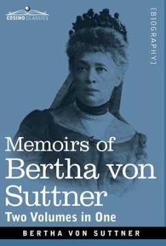 Memoirs of Bertha von Suttner - Suttner, Bertha Von