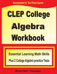 CLEP College Algebra Workbook - Smith, Michael; Nazari, Reza