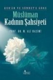 Kuran ve Sünnete Göre Müslüman Kadinin Sahsiyeti