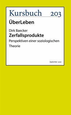 Zerfallsprodukte (eBook, ePUB) - Baecker, Dirk