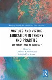 Virtues and Virtue Education in Theory and Practice (eBook, ePUB)