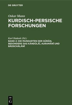 Cover Die Mundarten der Gûrân, besonders das Kändûläî, Auramânî und Bâdschälânî (eBook, PDF)
