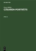Ernst Müller: Cäsaren-Porträts. [Teil 1] (eBook, PDF)