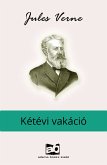 Kétévi vakáció (eBook, ePUB)