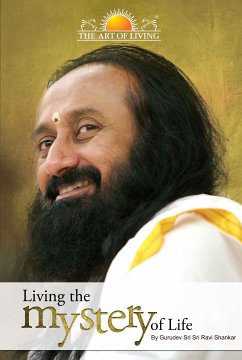 Living The Mystery of Life (eBook, ePUB) - Ravishankar, Sri Sri