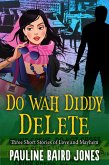 Do Wah Diddy Delete (eBook, ePUB)