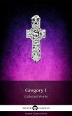Delphi Collected Works of Gregory I (Illustrated) (eBook, ePUB)