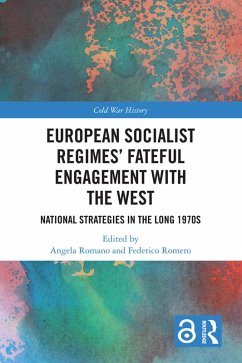 European Socialist Regimes' Fateful Engagement with the West (eBook, ePUB)
