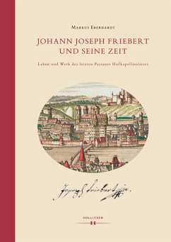 Johann Joseph Friebert und seine Zeit (eBook, PDF) - Eberhardt, Markus