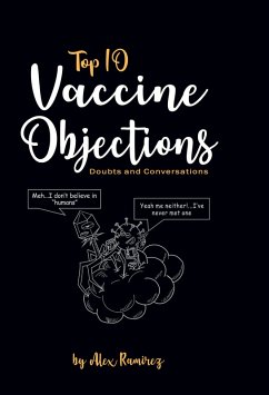 Top 10 Vaccine Objections (eBook, ePUB) - Ramirez, Alex