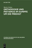 Orthodoxie und Pietismus im Kampfe um die Predigt (eBook, PDF)