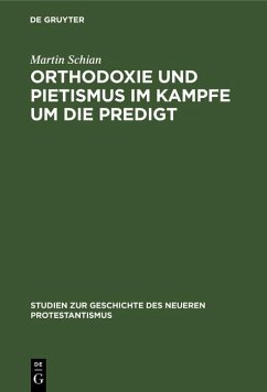 Orthodoxie und Pietismus im Kampfe um die Predigt (eBook, PDF) - Schian, Martin