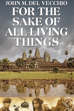 For the Sake of All Living Things (eBook, ePUB) - Del Vecchio, John M.
