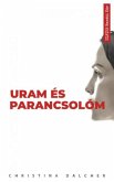 Uram és parancsolóm (eBook, ePUB)