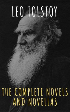 Leo Tolstoy: The Complete Novels and Novellas (eBook, ePUB) - Tolstoy, Leo; Classics, The griffin