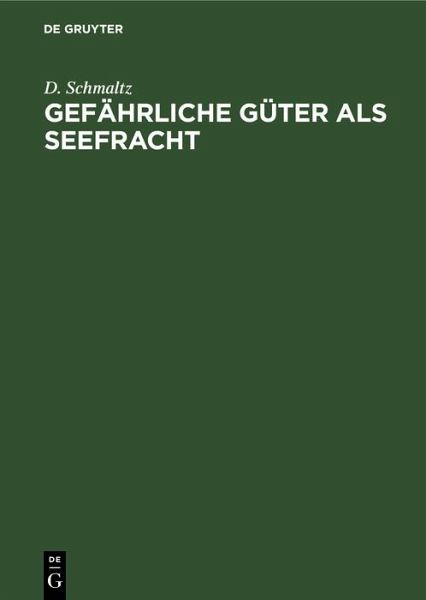 Gefährliche Güter als Seefracht (eBook, PDF) Gefährliche Güter als Seefracht (eBook, PDF)
