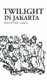 Twilight in Jakarta (eBook, ePUB)