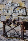Crime & Punishment: In and Around the Costwold Hills (eBook, ePUB)