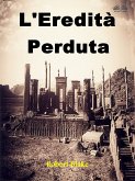 L'Eredità Perduta (eBook, ePUB)