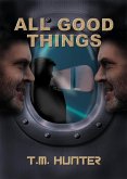 All Good Things (Aston West, #4) (eBook, ePUB)