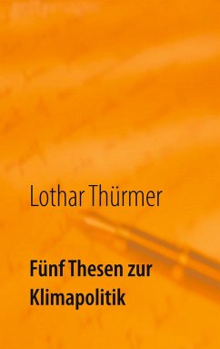 Fünf Thesen zur Klimapolitik (eBook, ePUB) - Thürmer, Lothar