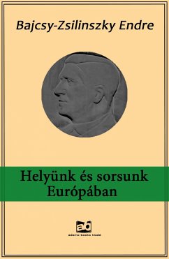 Helyünk és sorsunk Európában (eBook, ePUB) - Bajcsy-Zsilinszky, Endre