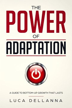 The Power of Adaptation (eBook, ePUB) - Dellanna, Luca