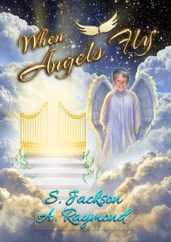 When Angels Fly (eBook, ePUB) - Jackson, S.; Raymond, A.