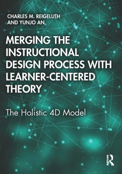 Merging the Instructional Design Process with Learner-Centered Theory (eBook, PDF) - Reigeluth, Charles M.; An, Yunjo