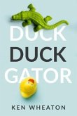 Duck Duck Gator (eBook, ePUB)