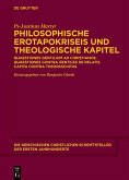 Philosophische Erotapokriseis und theologische Kapitel (eBook, PDF) Philosophische Erotapokriseis und theologische Kapitel (eBook, PDF)