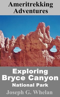 Ameritrekking Adventures: Exploring Bryce Canyon National Park (eBook, ePUB) Cover Ameritrekking Adventures: Exploring Bryce Canyon National Park (eBook, ePUB)