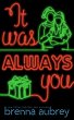 It Was Always You (Gaming The System,... - Bild 1
