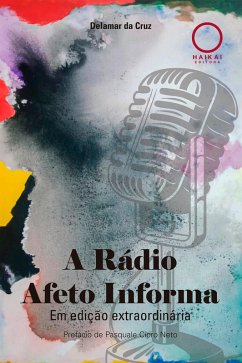 A Rádio Afeto Informa (eBook, ePUB) - Cruz, Delamar da