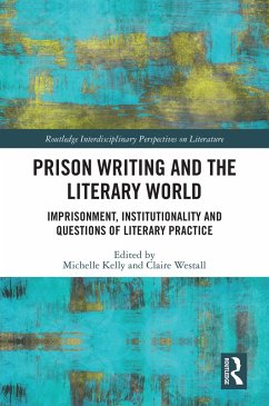 Cover Prison Writing and the Literary World (eBook, ePUB)