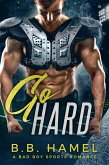 Go Hard: A Bad Boy Sports Romance (Alpha Sports, #3) (eBook, ePUB)