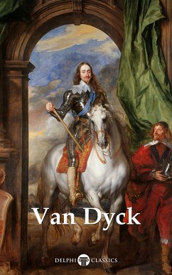 Delphi Complete Paintings of Anthony van Dyck (Illustrated) (eBook, ePUB) - van Dyck, Anthony; Russell, Peter