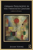 German Philosophy in the Twentieth Century (eBook, ePUB)