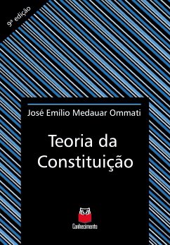 Teoria da Constituição (eBook, ePUB) - Ommati, José Emílio Medauar