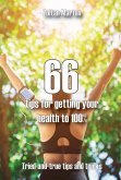 66 steps for getting your health 100% (eBook, ePUB)