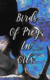 Birds Of Prey In Oils (eBook, ePUB)