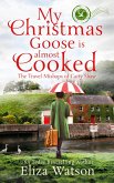 My Christmas Goose Is Almost Cooked (The Travel Mishaps of Caity Shaw, #3) (eBook, ePUB)